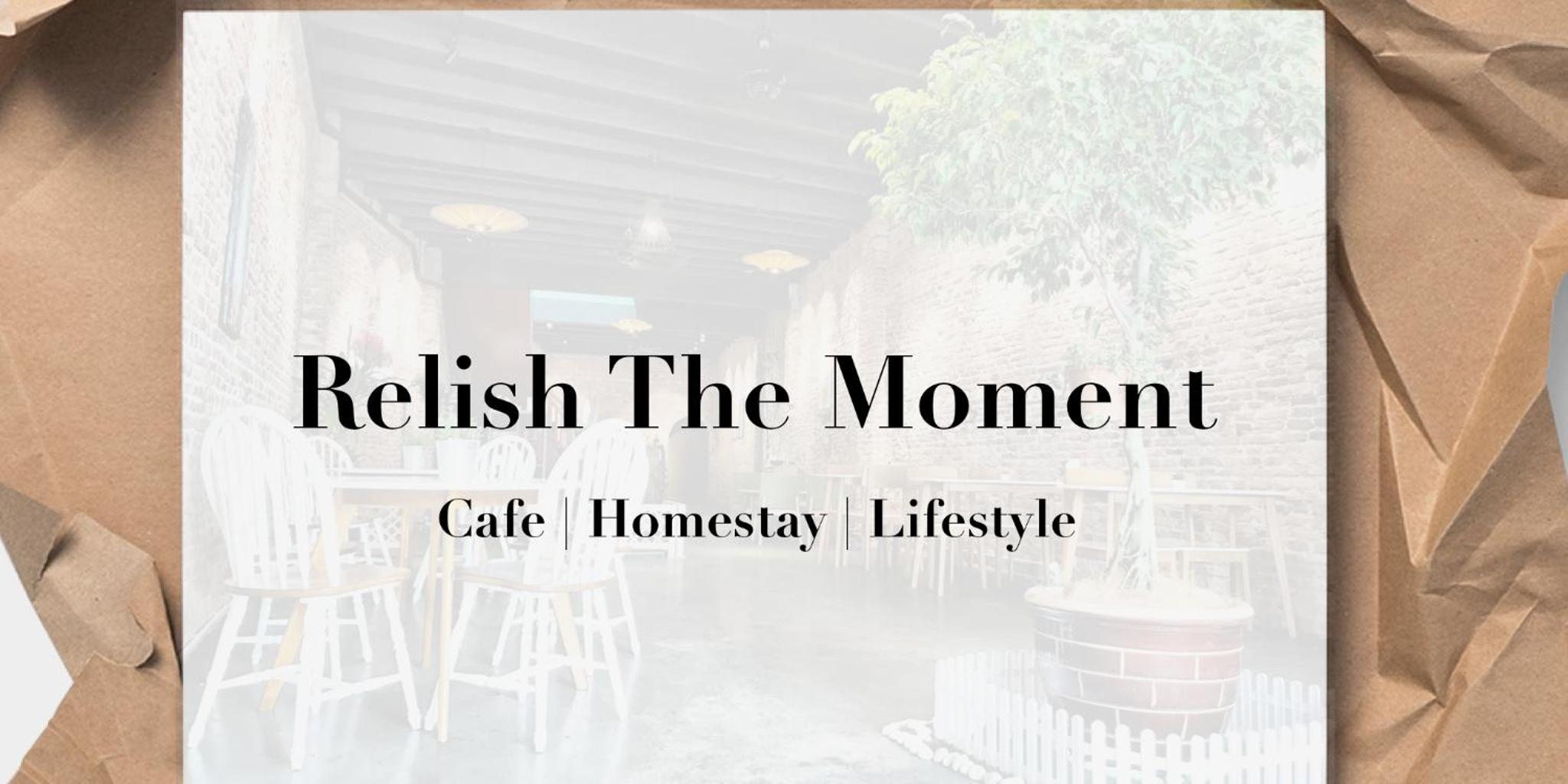 Relish The Moment