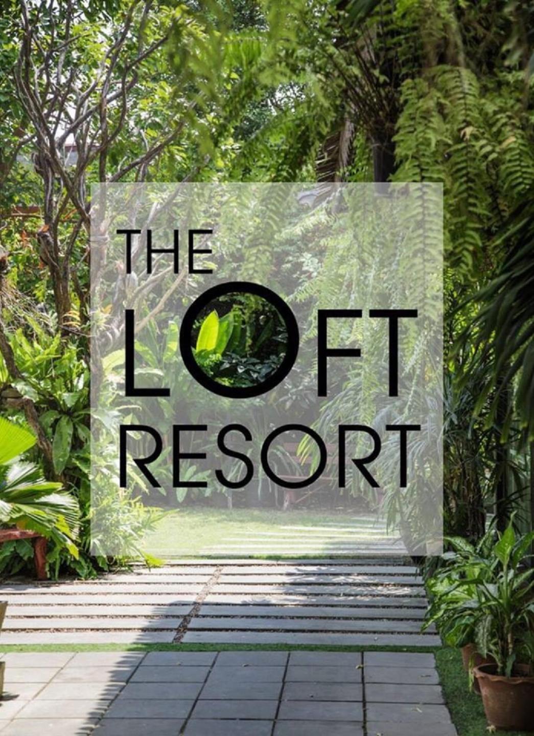 The Loft Resort Bangkok