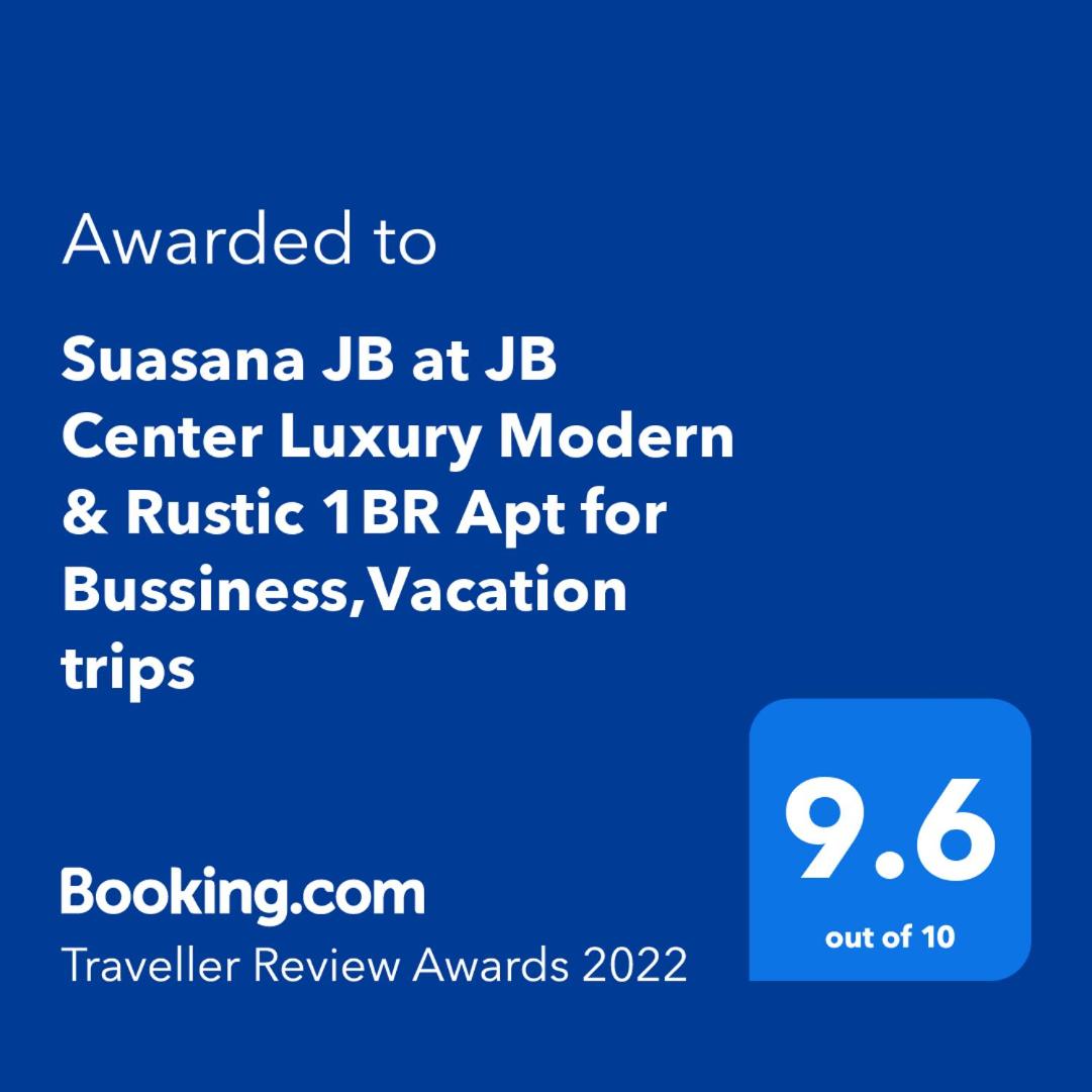 Suasana JB at JB Center Luxury Modern & Rustic 1BR Apt for Bussiness,Vacation trips