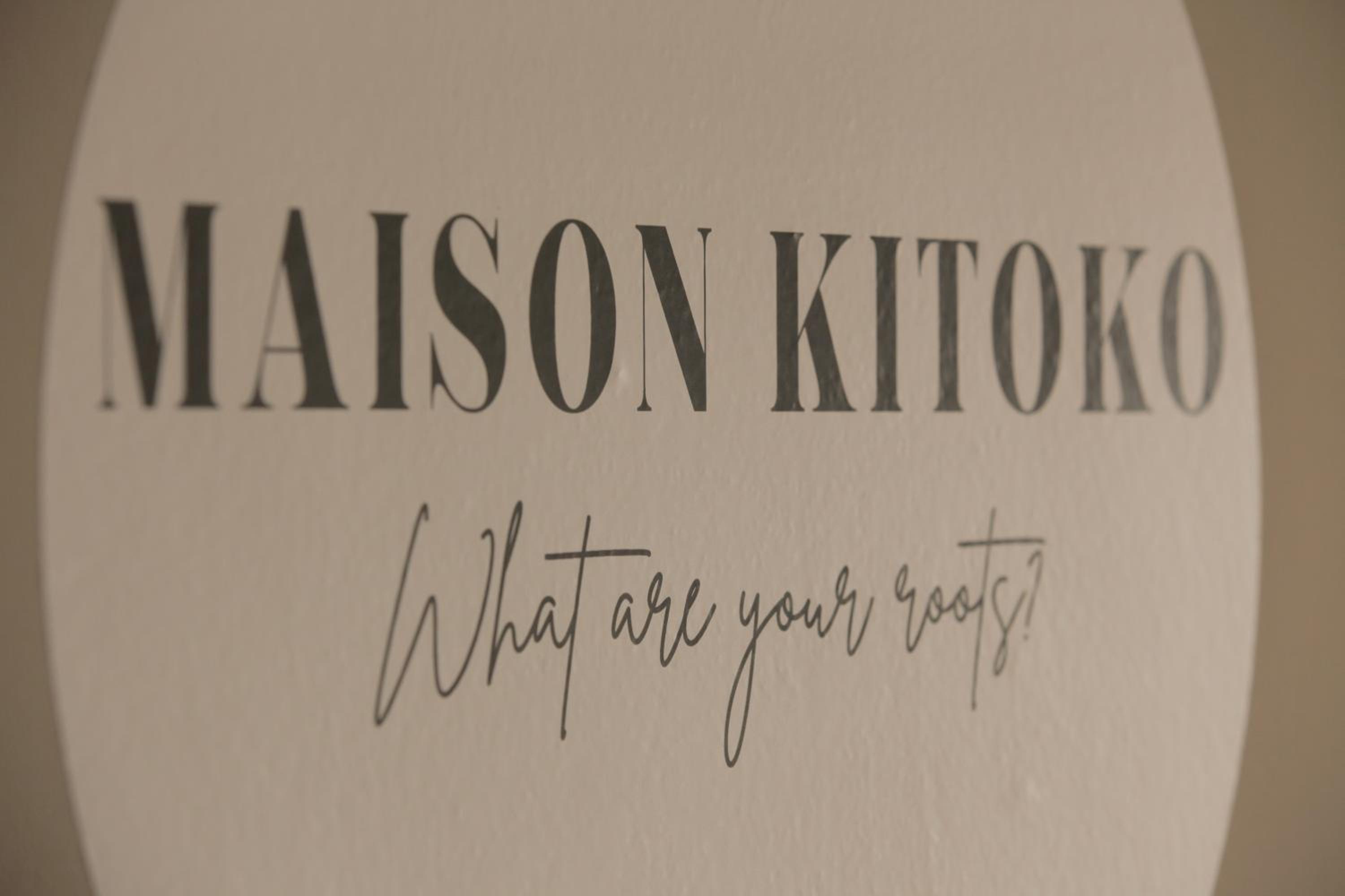MAISON KITOKO
