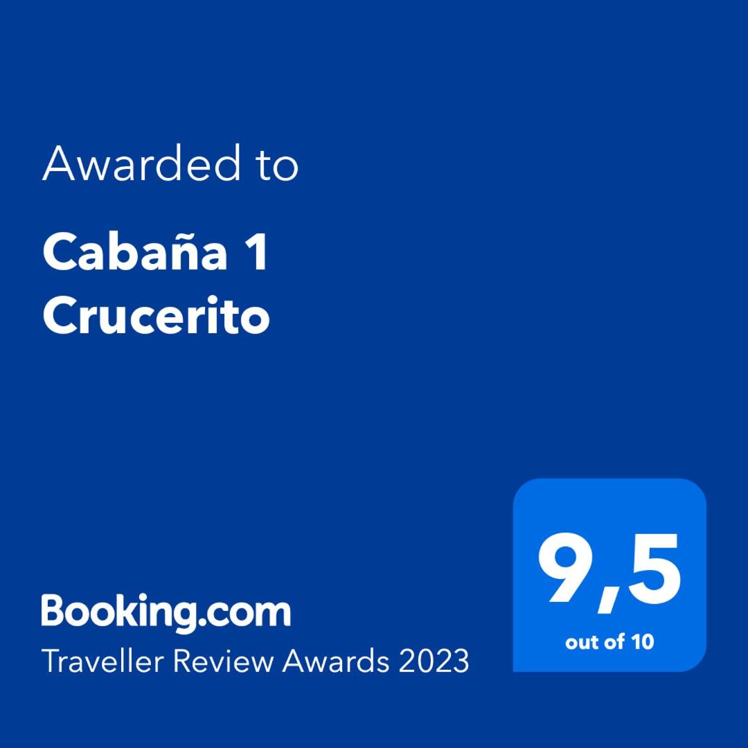 Cabaña 1 Crucerito