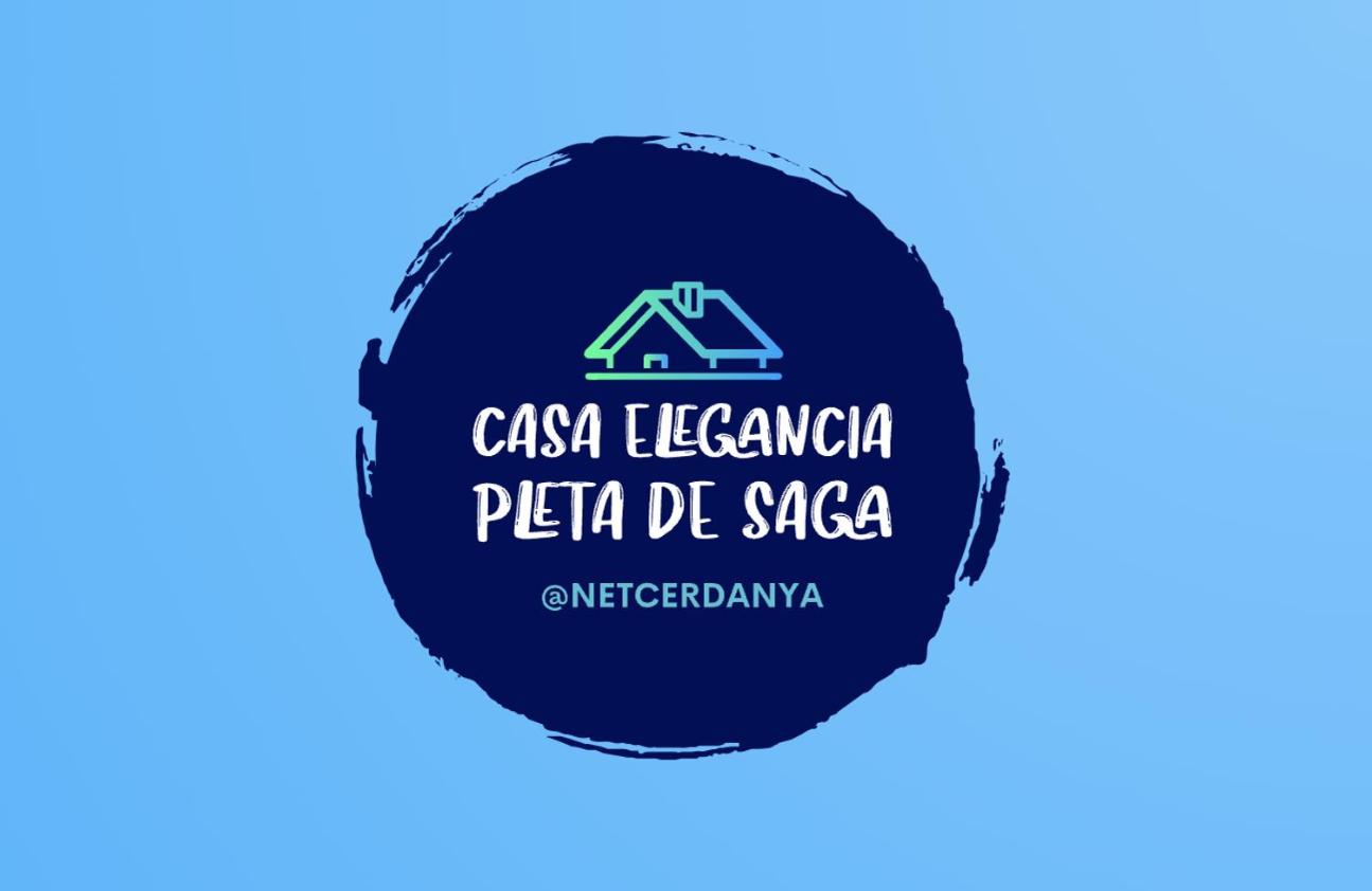 Casa Elegancia Pleta de Saga