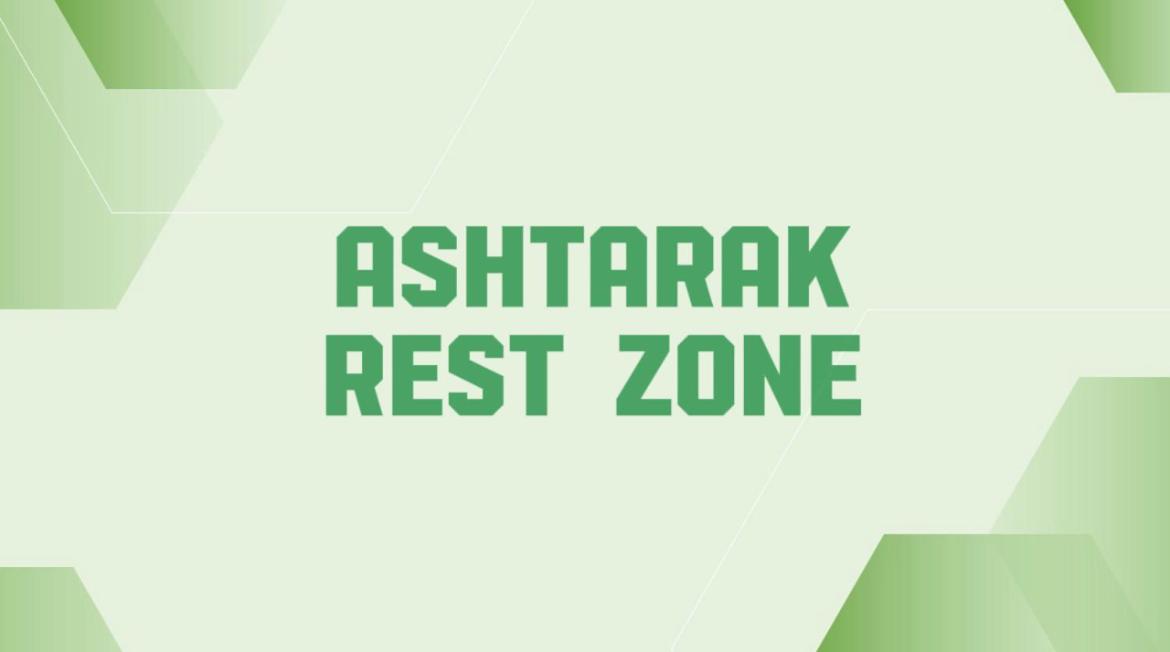 ASHTARAK REST ZONE