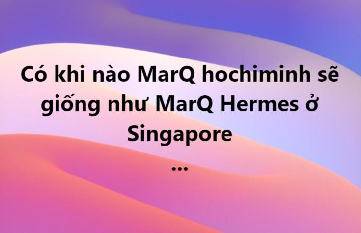 The MarQ Nguyen Đinh Chieu Dic1 Ho Chi Minh