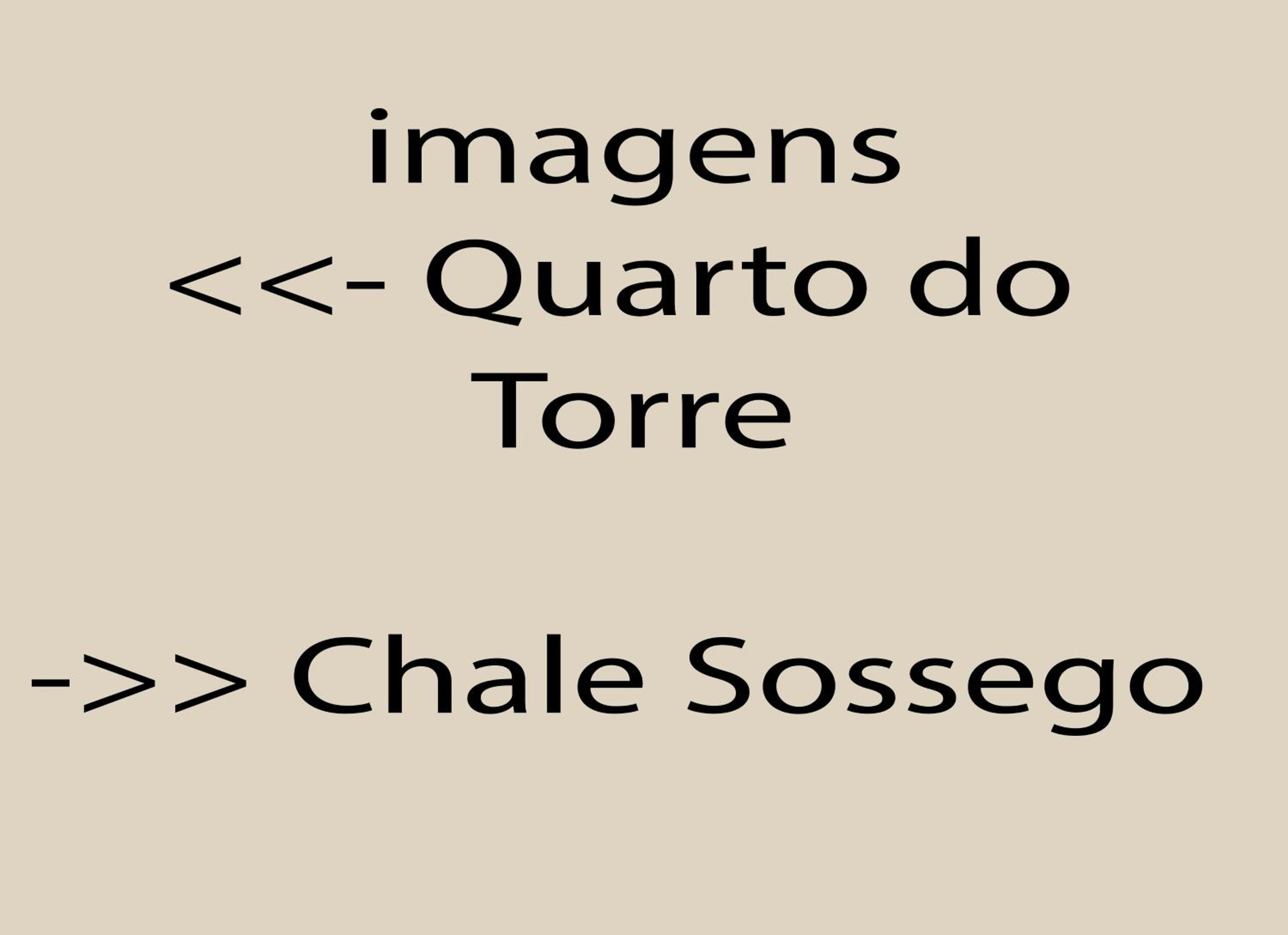Chalé Sossego e Casa Flora