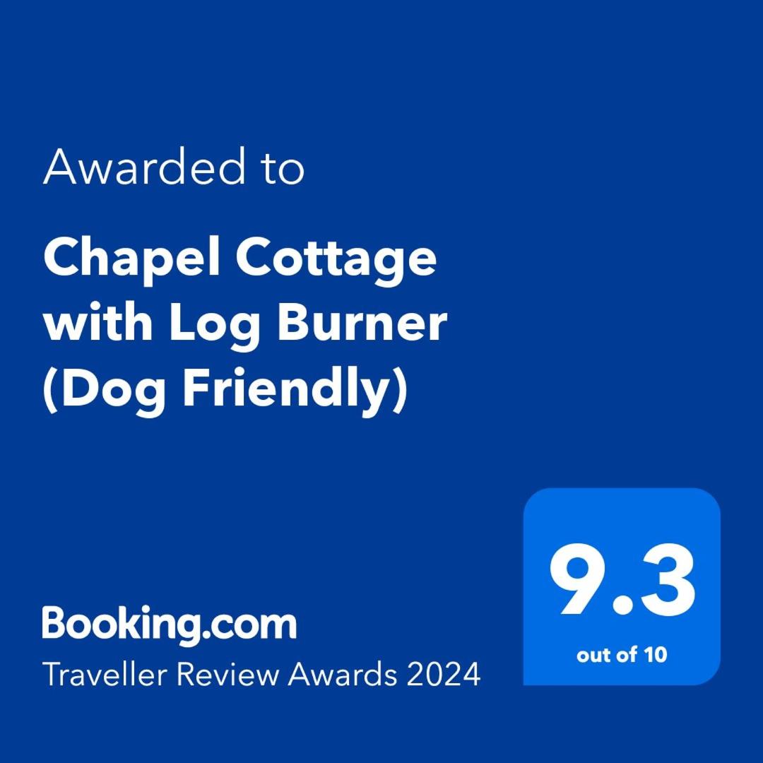 Chapel Cottage with Log Burner (Dog Friendly)