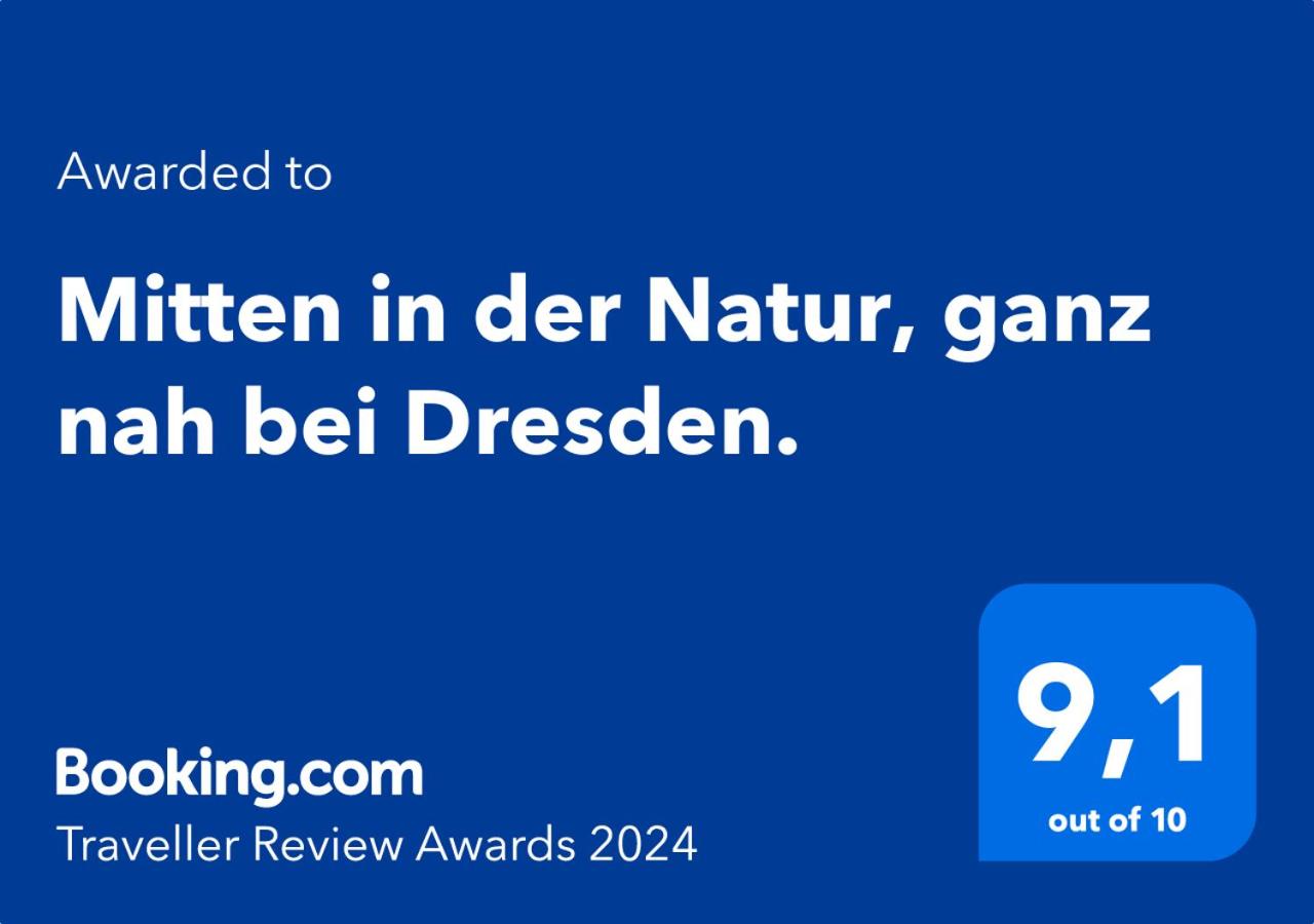 Mitten in der Natur, ganz nah bei Dresden.