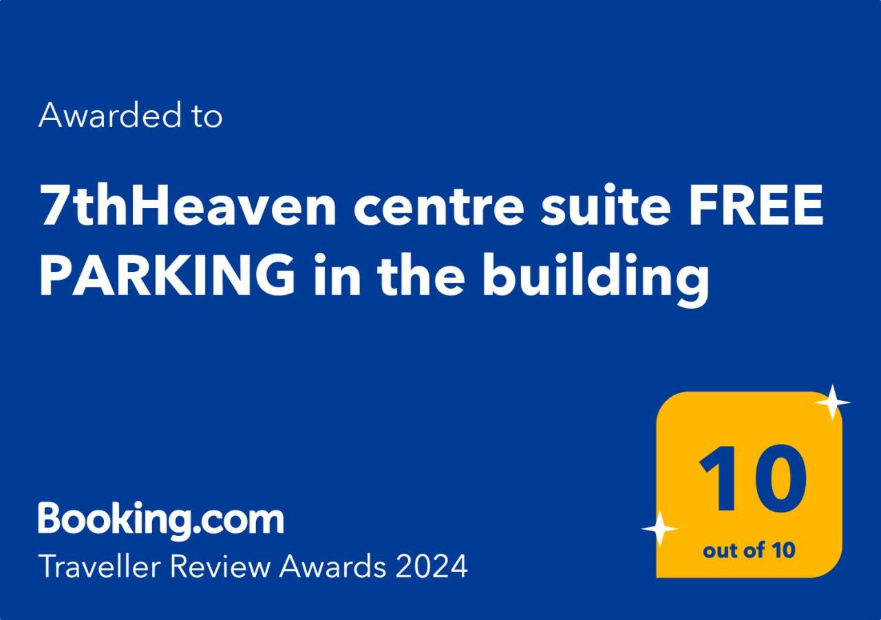 7thHeaven centre suite FREE PARKING in the building