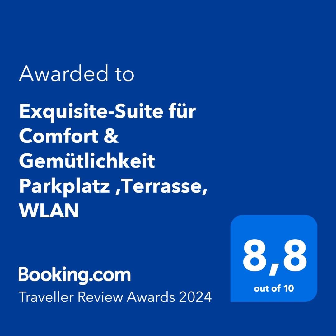 Exquisite-Suite für Comfort & Gemütlichkeit Parkplatz ,Terrasse, WLAN