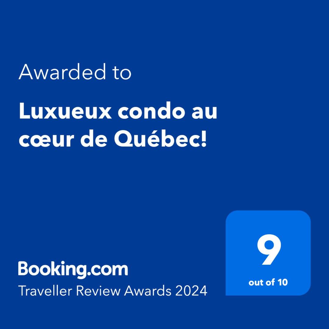 Luxueux condo au cœur de Québec!