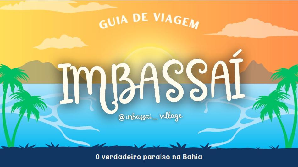 Casa e Conforto na Praia de Imbassaí