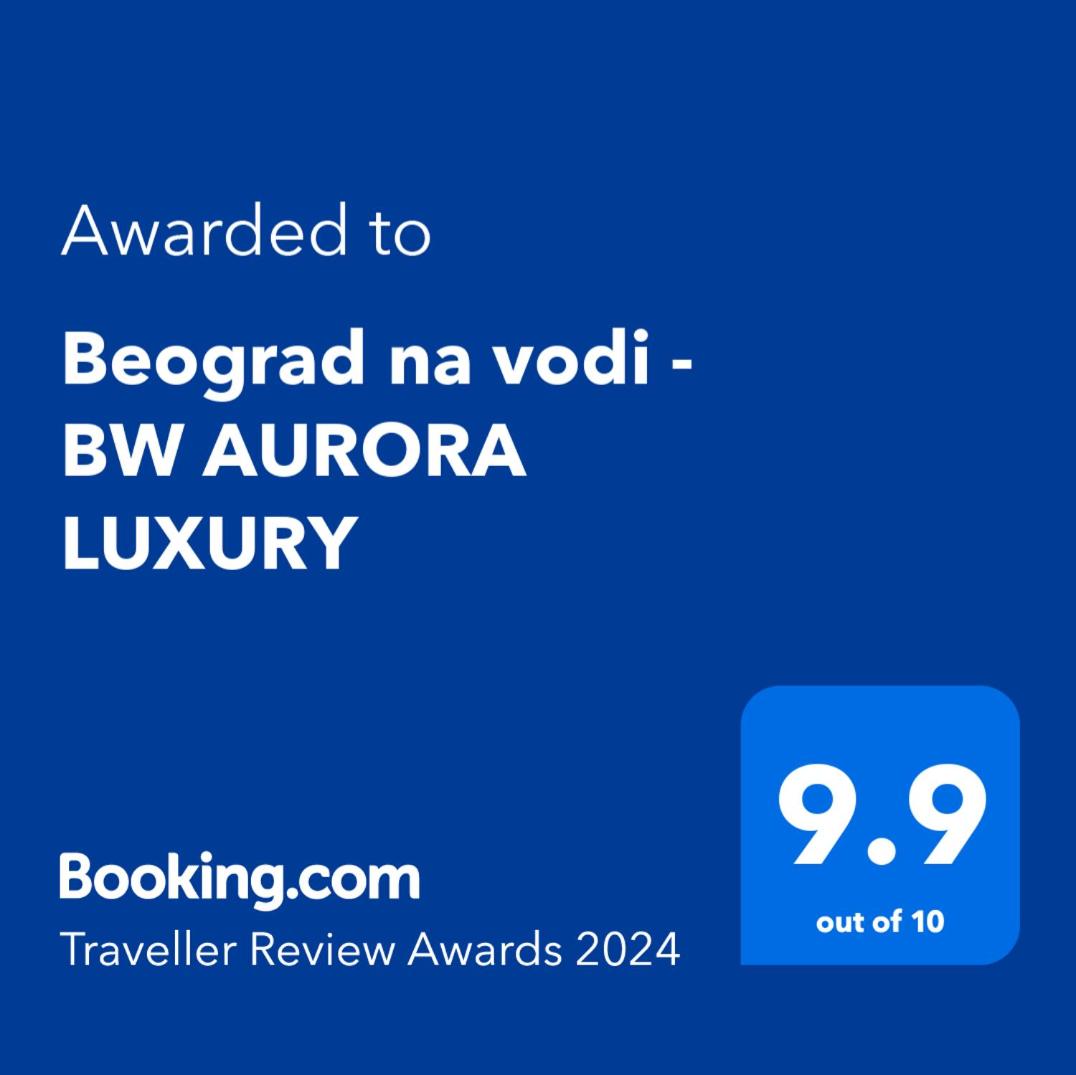 Beograd na vodi - BW AURORA LUXURY view 3
