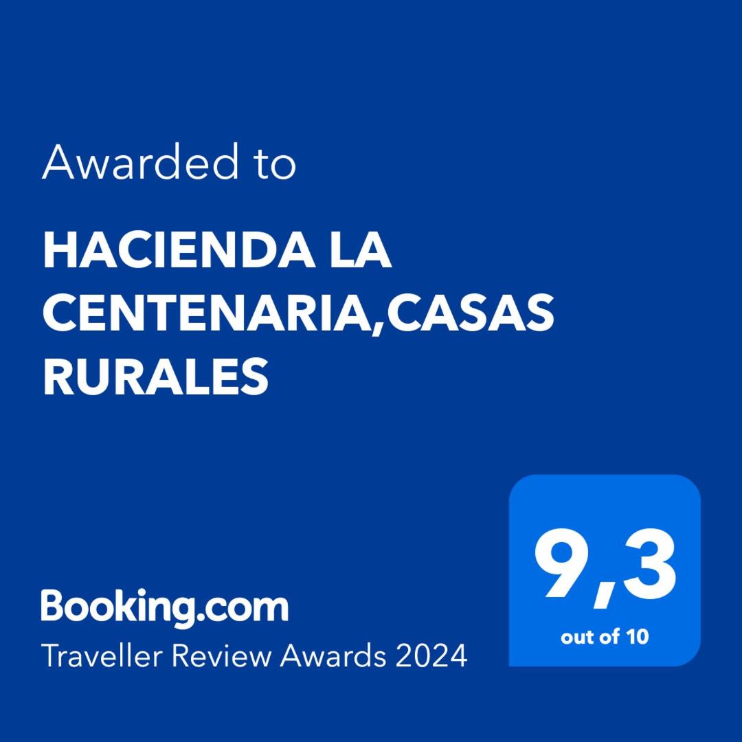 HACIENDA LA CENTENARIA,CASAS RURALES