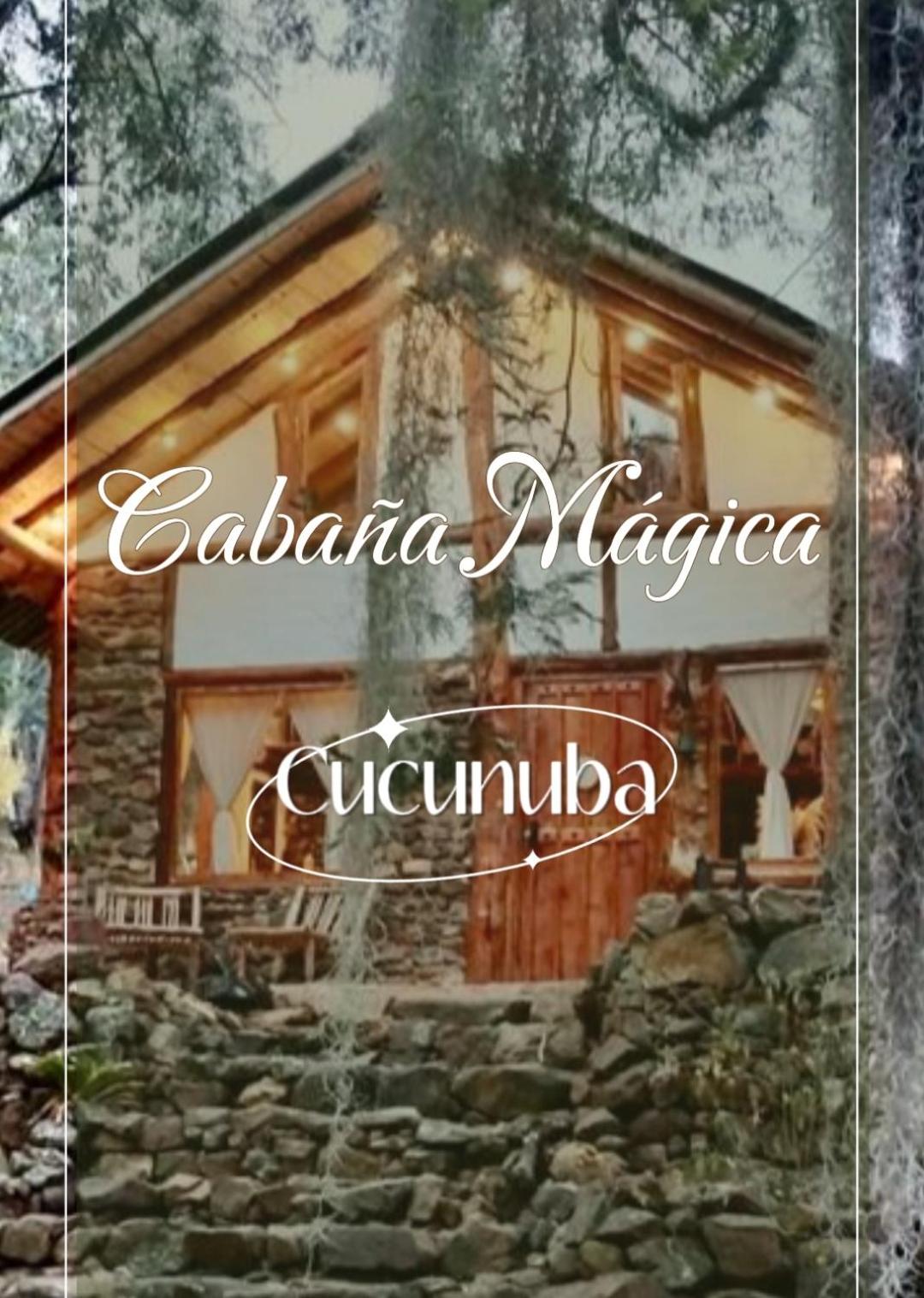 CABAÑA MÁGICA CUCUNUBA