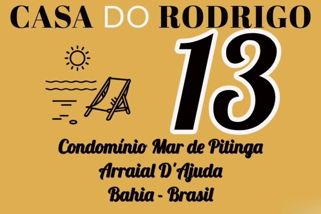 Pé na Areia Praia Pitinga Casa13- Arraial d'Ajuda