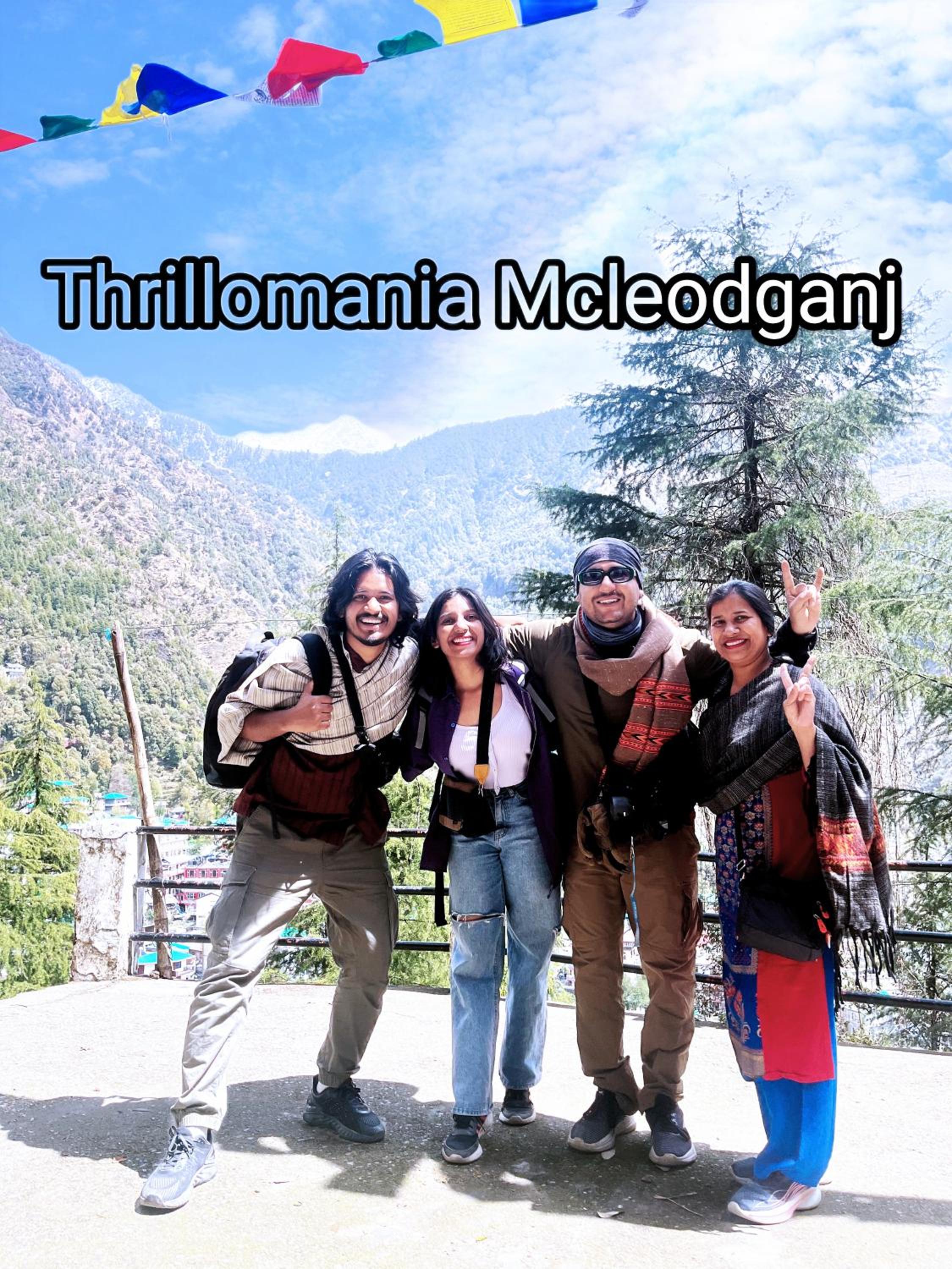 Thrillomania Mcleodganj