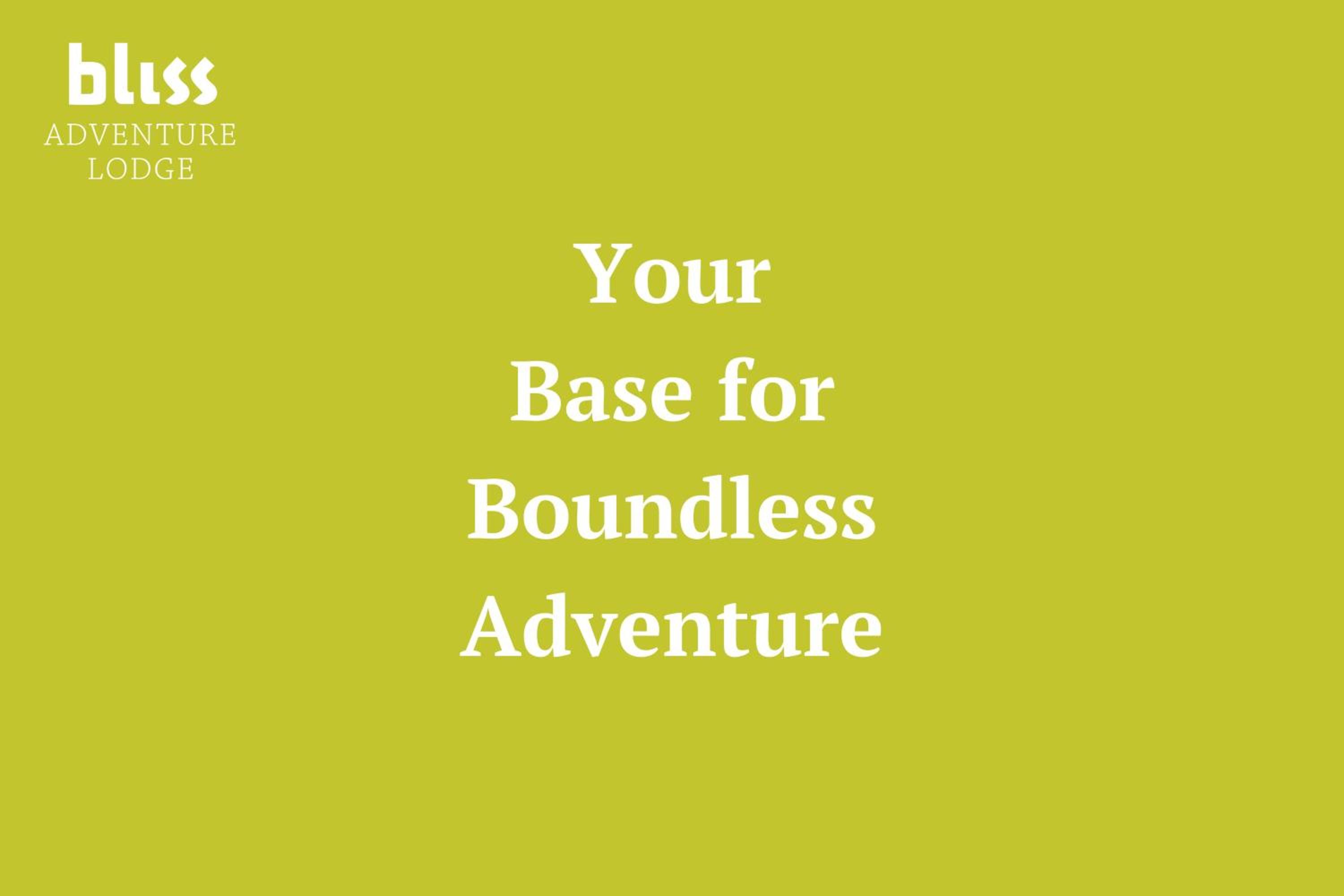 Bliss Adventure Lodge