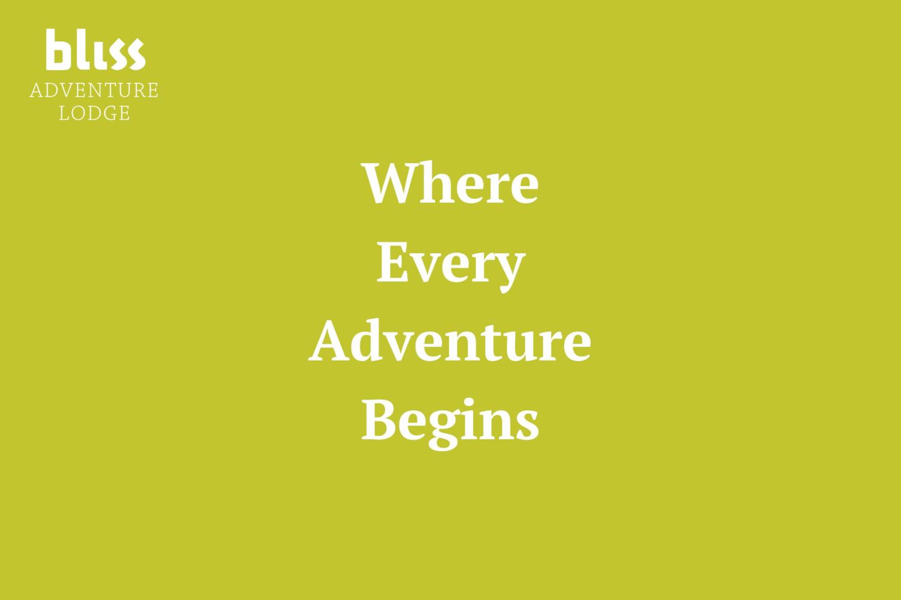 Bliss Adventure Lodge