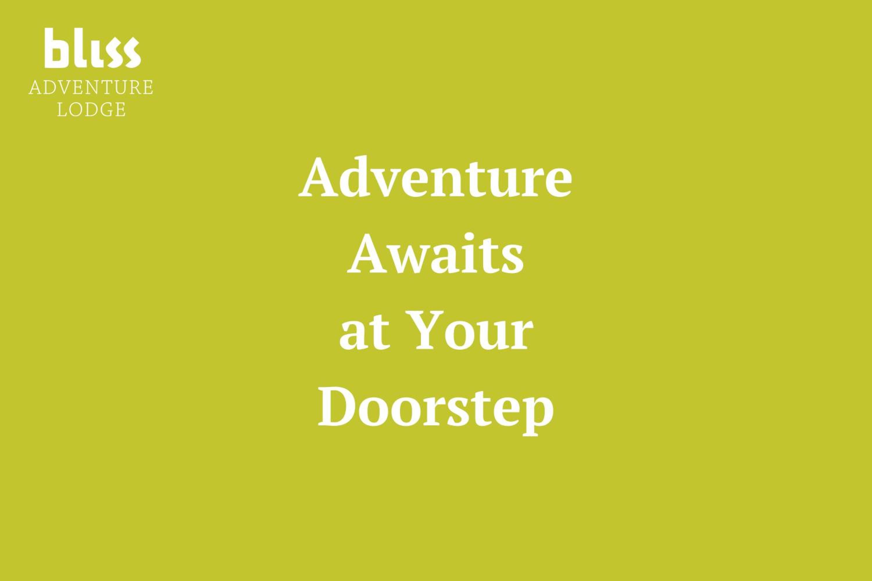 Bliss Adventure Lodge