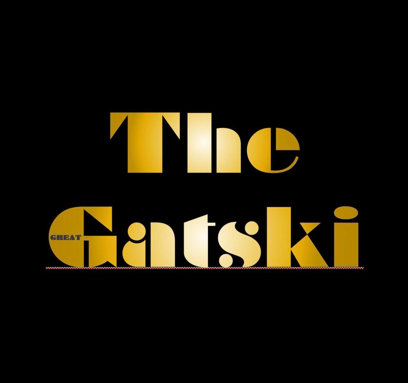 The Great Gatski